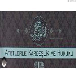 Ayetlerle Kardeşlik ve Hukuku (Kartela) | benlikitap.com