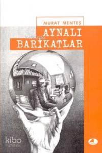 Aynalı Barikatlar | benlikitap.com