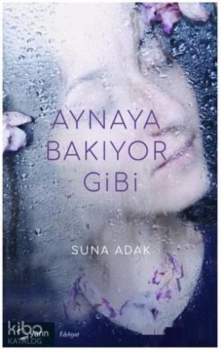 Aynaya Bakıyor Gibi