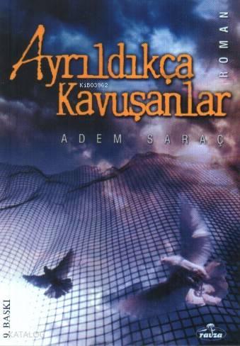 Ayrıldıkça Kavuşanlar