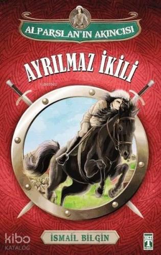 Ayrılmaz İkili; Alparslan'ın Akıncısı