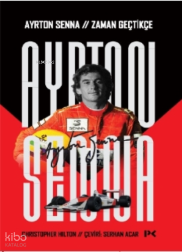 Ayrton Senna: Zaman Geçtikçe