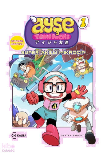 Ayşe Tomodachi 1. Cilt;Süper Akıllı Mikroçip