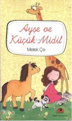 Ayşe ve Küçük Midil | benlikitap.com