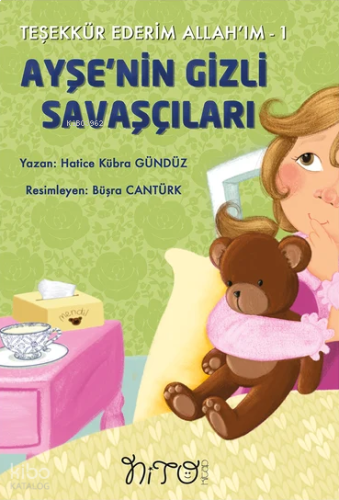 Ayşe'nin Gizli Savaşçıları;Teşekkür Ederim Allah'ım 1 | benlikitap.com