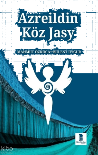 Azreildin Köz Jasy (Azrail'in Göz Yaşı) | benlikitap.com