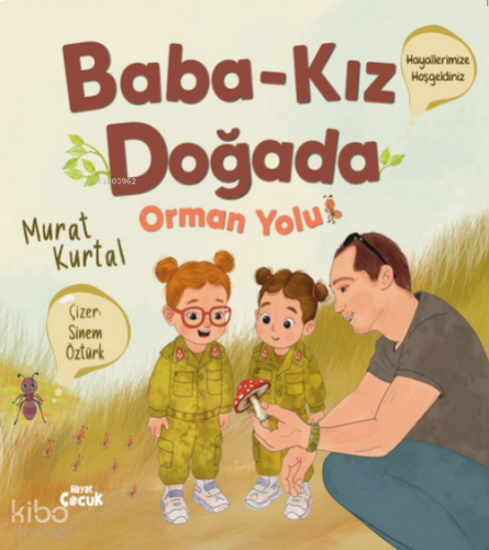 Baba Kız Doğada - Orman Yolu