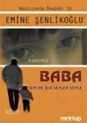 Baba Sen De Bir Şeyler Söyle | benlikitap.com