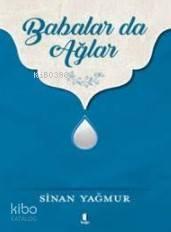 Babalar da Ağlar | benlikitap.com