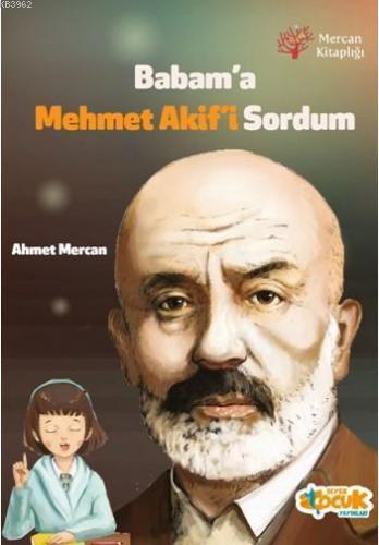 Babam'a Mehmet Akif'i Sordum | benlikitap.com