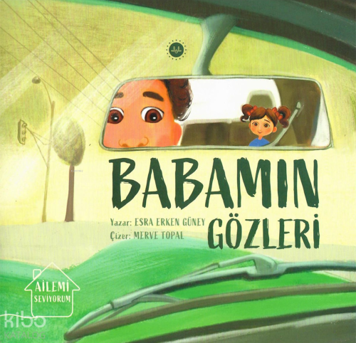 Babamın Gözleri;Ailemi Seviyorum | benlikitap.com