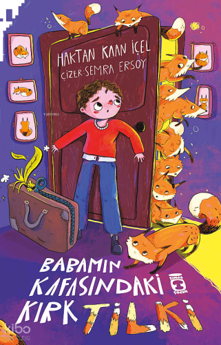 Babamın Kafasındaki Kırk Tilki | benlikitap.com