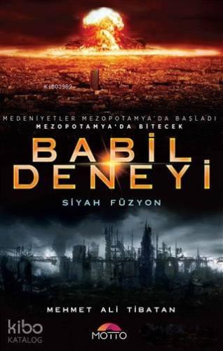 Babil Deneyi; Siyah Füzyon