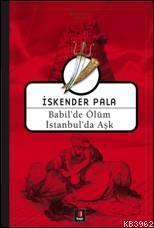Babil'de Ölüm İstanbul'da Aşk | benlikitap.com