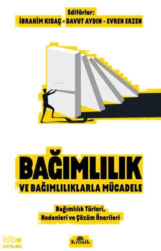 Bağımlılık ve Bağımlılıklarla Mücadele;Bağımlılık ve Bağımlılıklarla Mücadele