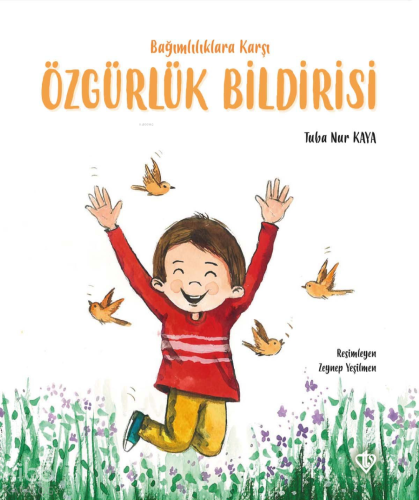 Bağımlılıklara Karşı Özgürlük Bildirisi