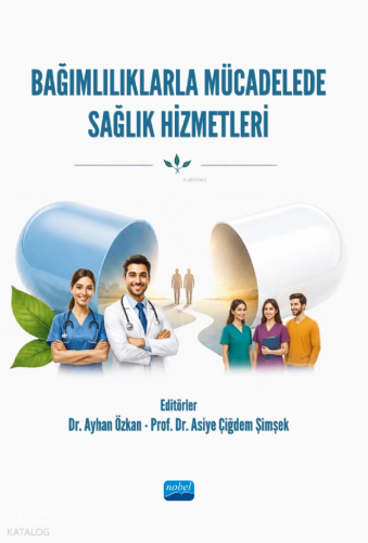 Bağımlılıklarla Mücadelede Sağlık Hizmetleri | benlikitap.com