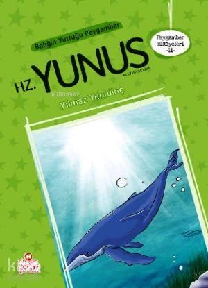 Balığın Yuttuğu Peygamber Hz. Yunus | benlikitap.com