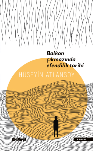 Balkon Çıkmazında Efendilik Tarihi