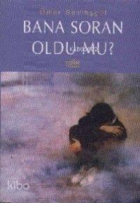 Bana Soran Oldu Mu | benlikitap.com