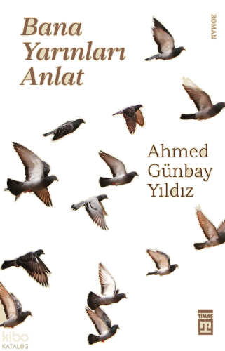 Bana Yarınları Anlat | benlikitap.com