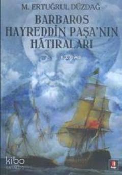 Barbaros Hayreddin Paşa'nın Hatıraları | benlikitap.com