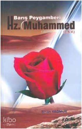 Barış Peygamberi Hz Muhammed (s.a.v.) | benlikitap.com