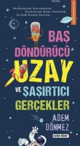 Baş Döndürücü Uzay ve Şaşırtıcı Gerçekler | benlikitap.com