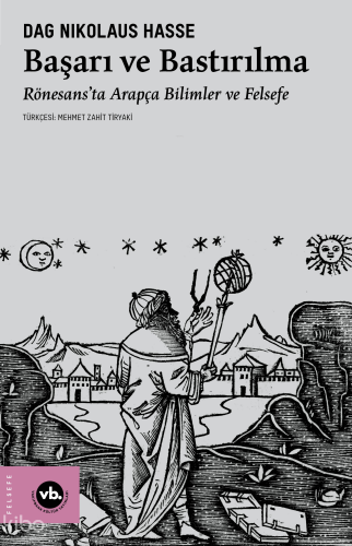 Başarı ve Bastırılma;Rönesans’ta Arapça Bilimler ve Felsefe | benlikit