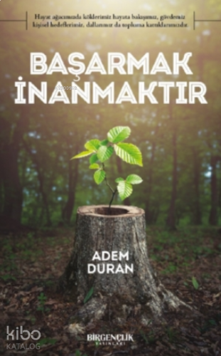 Başarmak İnanmaktır | benlikitap.com