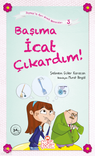Başıma İcat Çıkardım!;Zeynep'in Aşırı Komik Maceraları -3