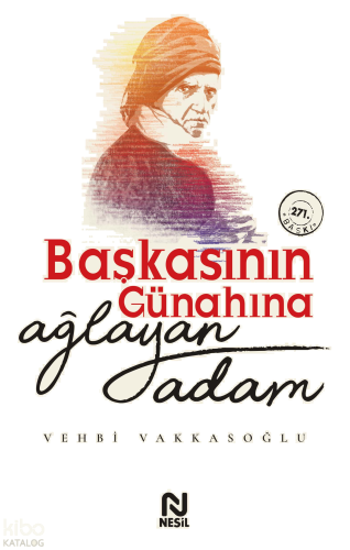 Başkasının Günahına Ağlayan Adam