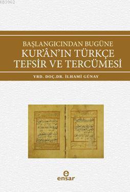 Başlangıcından Bugüne Kur'an'ın Türkçe Tefsir ve Tercümesi | benlikita