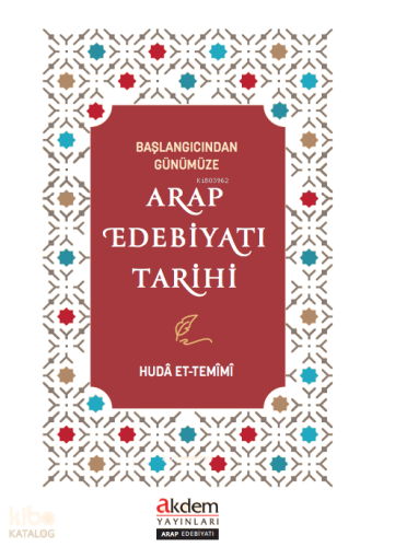 Başlangıcından Günümüze - Arap Edebiyatı Tarihi