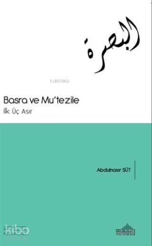 Basra ve Mu'tezile | benlikitap.com