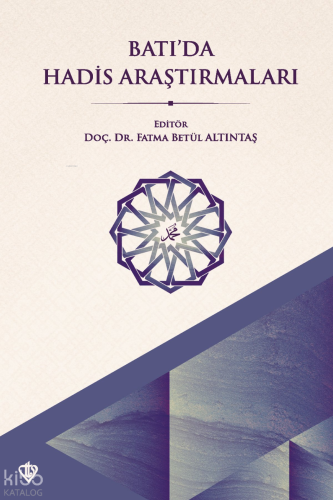 Batı'da Hadis Araştırmaları | benlikitap.com