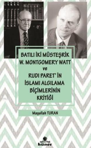 Batılı İki Müsteşrik W.Montgomery Watt ve Rudı Paret'in İslamı Algılam