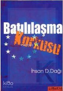 Batılılaşma Korkusu | benlikitap.com