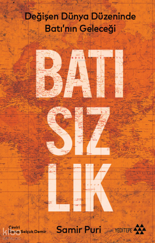 Batısızlık;Değişen Dünya Düzeninde Batı’nın Geleceği | benlikitap.com
