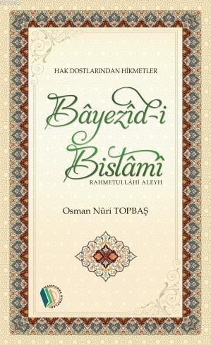 Bayezid-İ Bistami (R.A) | benlikitap.com
