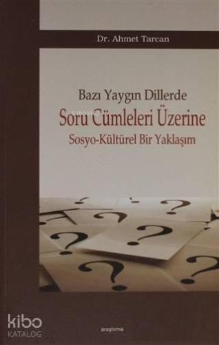 Bazı Yaygın Dillerde Soru Cümleleri Üzerine Sosyo-Kültürel Bir Yaklaşım