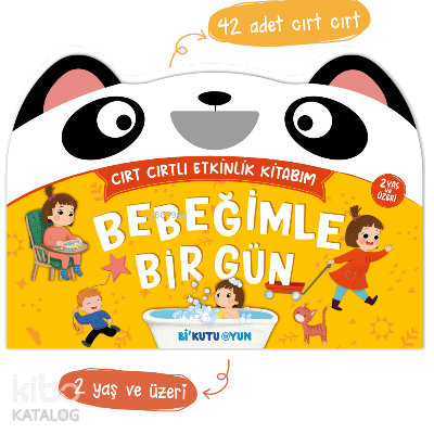 Bebeğimle Bir Gün - Cırt Cırtlı Etkinlik Kitabım (2+ Yaş)