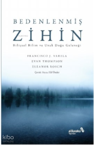 Bedenlenmiş Zihin: Bilişsel Bilim ve Uzak Doğu Geleneği