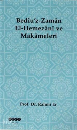 Bediü'z-Zaman El-Hemezani ve Makameleri