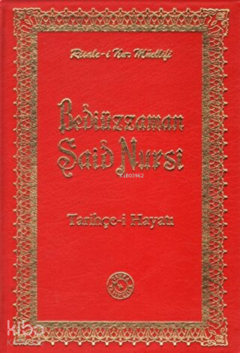 Bediüzzaman Said Nursi - Tarihçe-i Hayatı (Orta Boy) (Ciltli);Risale-i