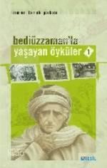 Bediüzzaman'la Yaşayan Öyküler-1 | benlikitap.com