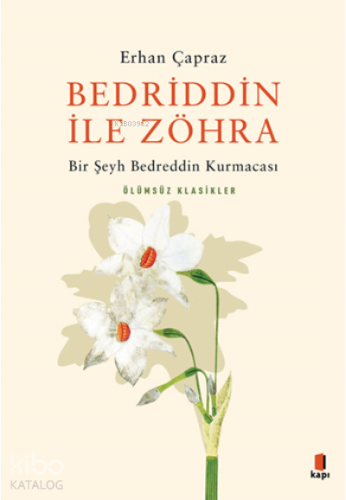 Bedriddin İle Zöhra;Bir Şeyh Bedreddin Kurmacası