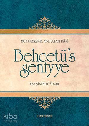 Behcetü's Seniyye (Ciltli) | benlikitap.com