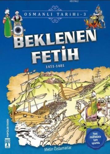 Beklenen Fetih (1451-1481) | benlikitap.com