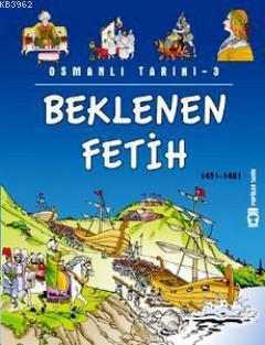 Beklenen Fetih (1451-1481) | benlikitap.com